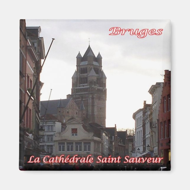 zBE050 BRUGES Cathedral Saint-Sauveur, Fridge Magnet (Framsidan)
