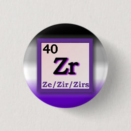 Ze Zir - Periodic Bord personals gender pronoupin Knapp