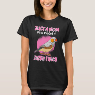 Zebra Finch Mamma Bird Mamma endast A Mamma som to T Shirt