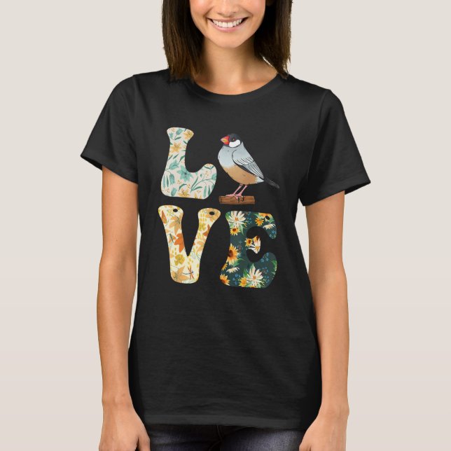 Zebra Finches LOVE Bird  Finches Bird Song T Shirt (Framsida)