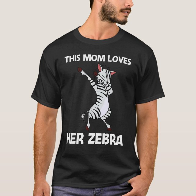 Zebra For Mom Mother African Zoo Animal   T Shirt (Framsida)