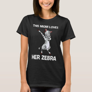 Zebra For Mom Mother African Zoo Animal   T Shirt