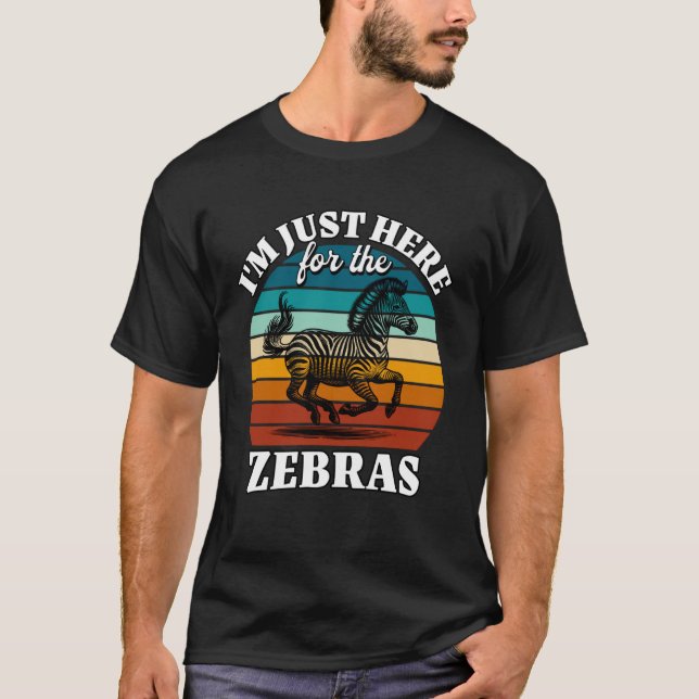 Zebra jag är bara här för Zebra T Shirt (Framsida)