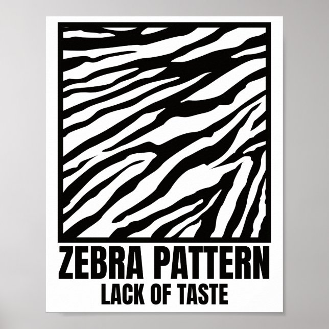 Zebra mönstrad Bad Taste Mode-offer Poster (Framsidan)