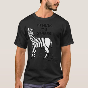 zebra ränder I Tänka dess Stressande Rand som fa T Shirt
