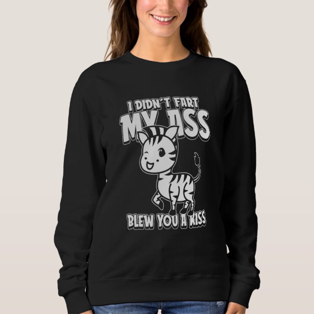 Zebra Wildlife Jag sket inte Min rumpa blåste dig  T Shirt (Framsida)