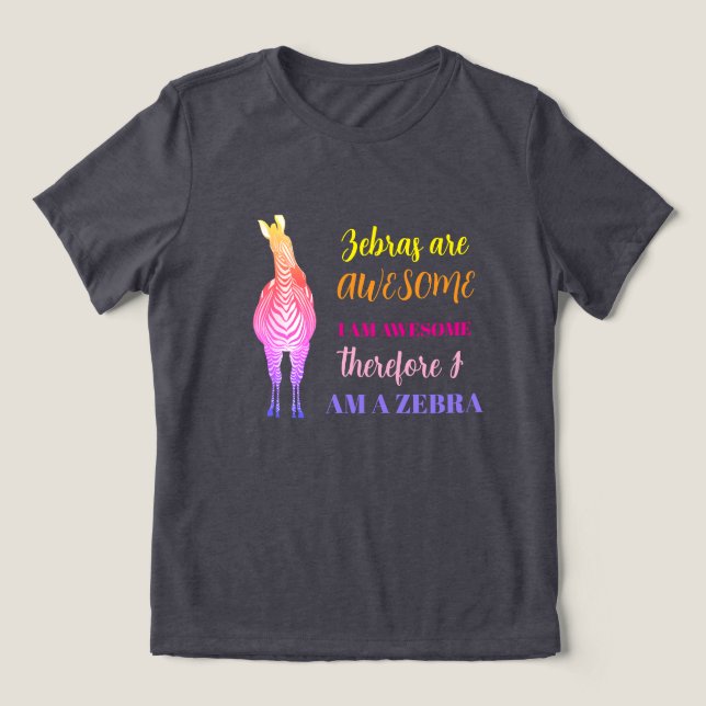 Zebras are AWESOME, Rainbow Zebra | Customizable T Shirt (Design Framsida)
