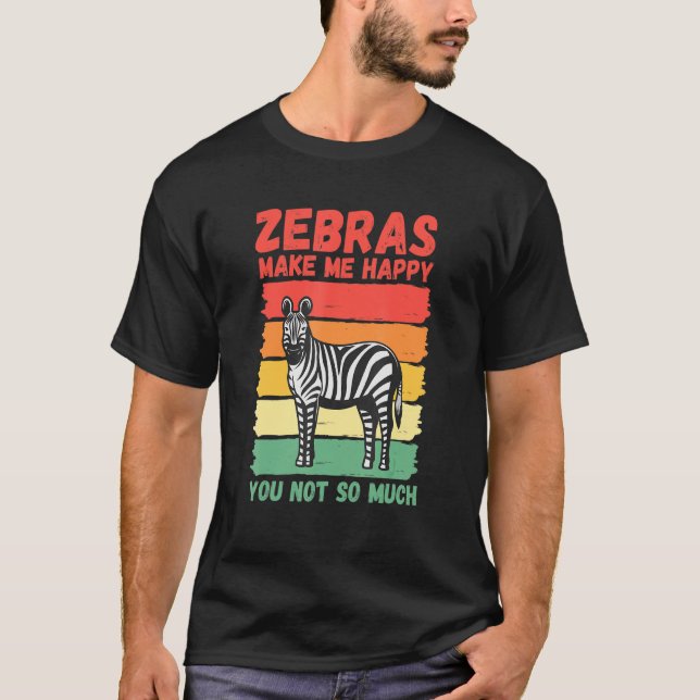 Zebröder får mig att Lycklig inte så mycket. T Shirt (Framsida)