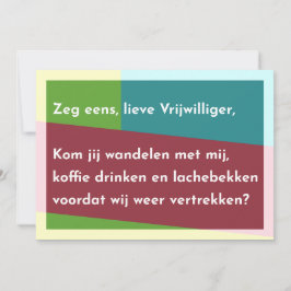 Zeg eens, lieve Vrijwilliger Tack Kort