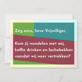 Zeg eens, lieve Vrijwilliger Tack Kort