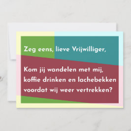 Zeg eens, lieve Vrijwilliger Tack Kort