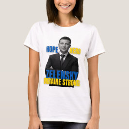 Zelensky Hope Hero Ukraine Strong T Shirt