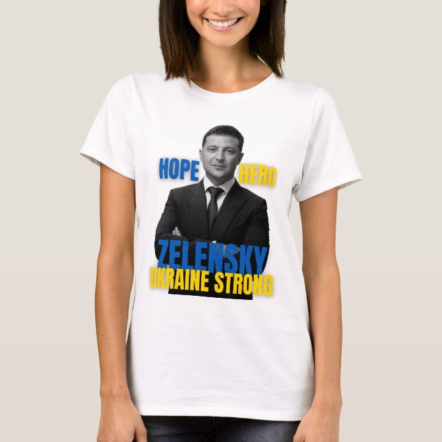 Zelensky Hope Hero Ukraine Strong T Shirt (Framsida)