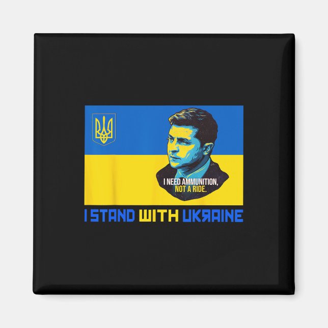 Zelensky Jag Behöver Ammunition Stöd Ukraina Jag S Magnet (Framsidan)