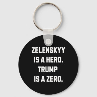 Zelenskyy Is A Hero.  Nyckelring