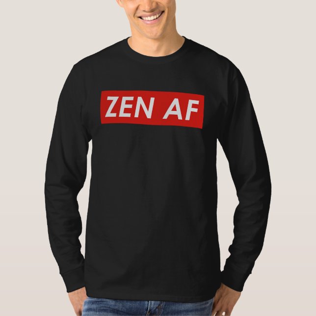 Zen AF  Zen AF T Shirt (Framsida)