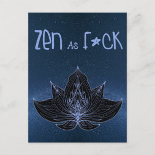 ZEN AS F*CK Lotus Lily Flower - vykort