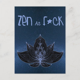 ZEN AS F*CK Lotus Lily Flower - vykort