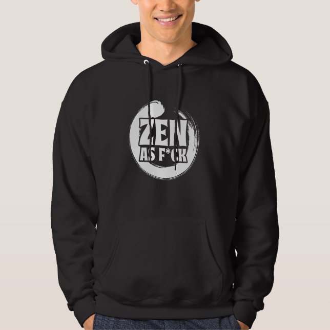Zen As Fck Meditation Yoga Buddha Buddhism Zen Hoodie (Framsida)
