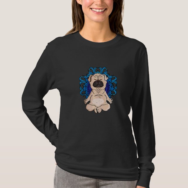 Zen Buddhism Meditation Hund Women Yoga Pug T Shirt (Framsida)