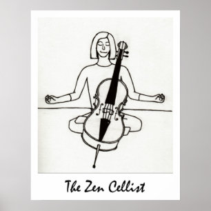 Zen Cellist-utskriften Poster