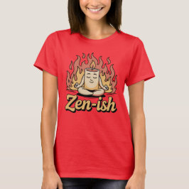 Zen-ish | Funny Meditation in Chaos Candle Design T Shirt