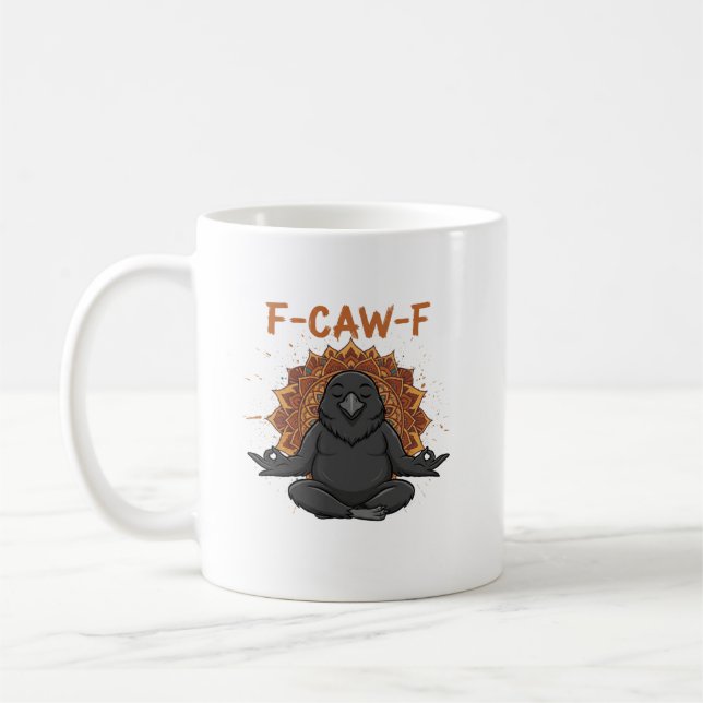 Zen Kråka F Caw F Raven Fcawf Funny Meditation Yog Kaffemugg (Vänster)