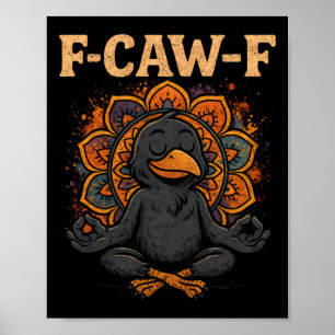 Zen Kråka F Krax F Korp Fcawf Rolig Meditation Yog Poster