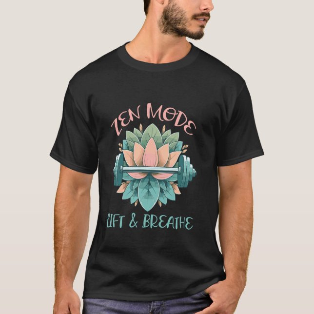 Zen-läge Lyft Och Andas T Shirt (Framsida)