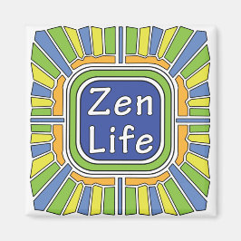 Zen Life åt mig Magnet