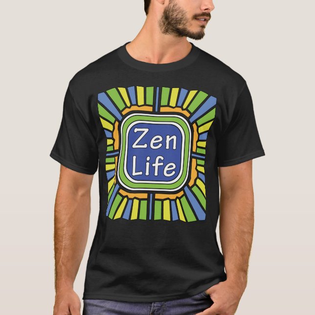 Zen Life för mig T-Shirt (Framsida)