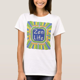 Zen Life för mig T-Shirt
