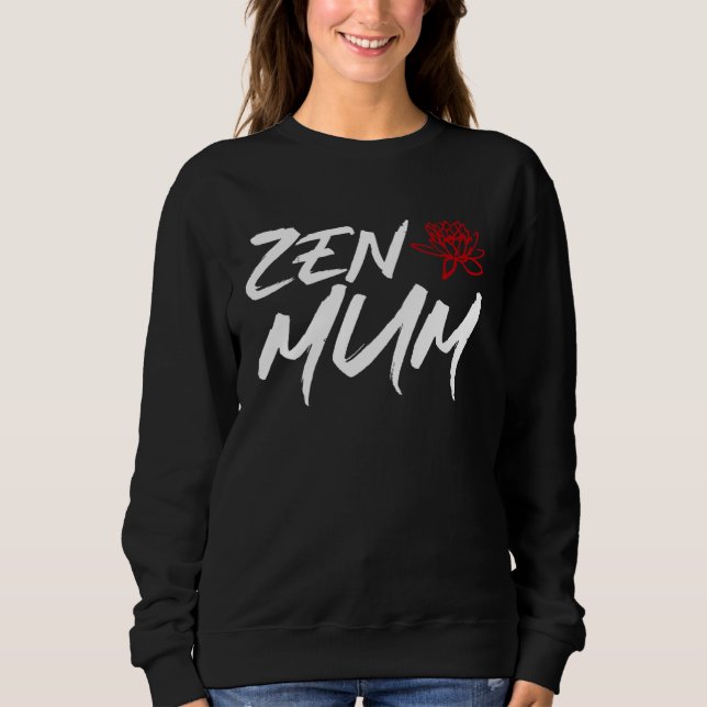 Zen Mum  Mothers Day Meditation and Yoga Mum Meme T Shirt (Framsida)