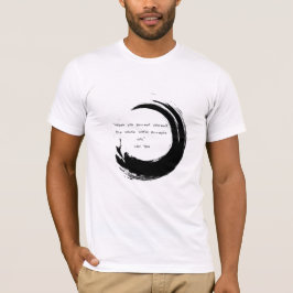 Zen Quote: Wisdom och Meditation T Shirt