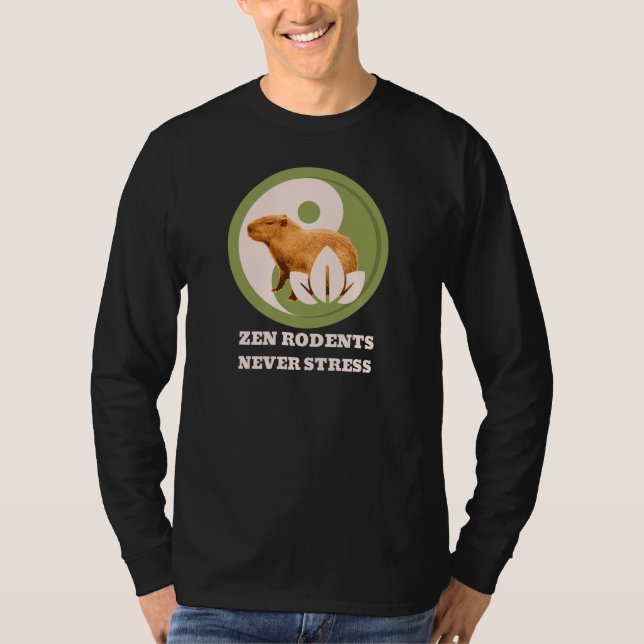 Zen Rodents Stressar aldrig Capybara T Shirt (Framsida)