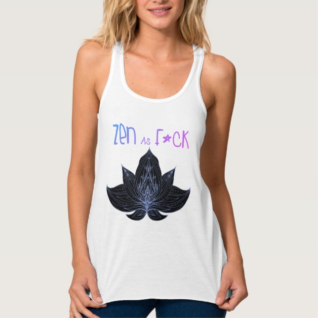 ZEN SOM F*CK - Roliga topppresenter Linne Med Racerback (Framsida)