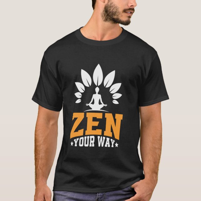 Zen Way Meditation T Shirt (Framsida)