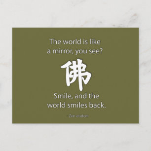 Zen Wisdom - Vi får det vi Ge Vykort