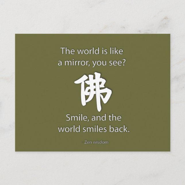 Zen Wisdom - Vi får det vi Ge Vykort (Framsida)