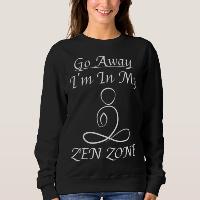 Zen Zone Relaxing Quiet Mom Mothers Zen Area Sayin T Shirt (Framsida)