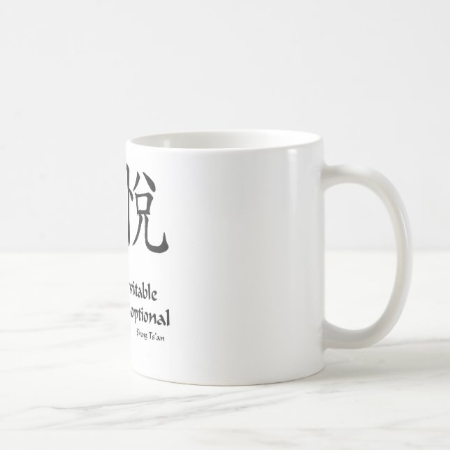 Zenglädje - att lida är valfritt kaffemugg (Höger)