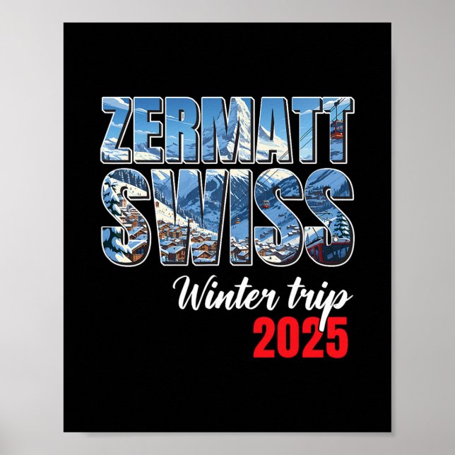Zermatt Schweiz Vinterresa 2025 Schweiziska skidor Poster (Framsidan)