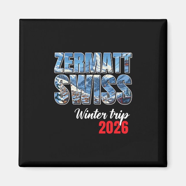 Zermatt Schweiz Vinterresa 2026 Alperna Skidor Sch Magnet (Framsidan)
