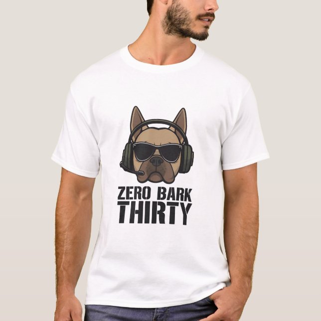 Zero Bark Thirty Dog Parody Art T Shirt (Framsida)