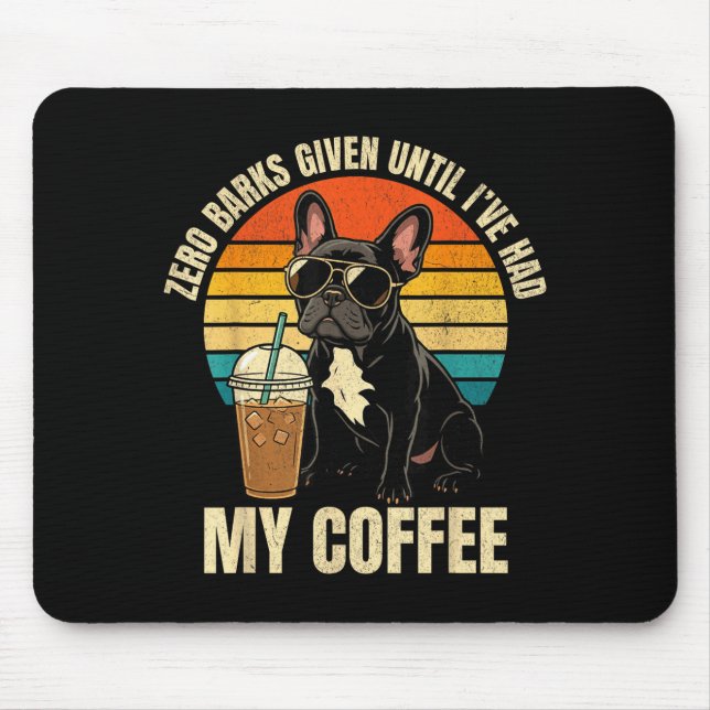 Zero barks given rolig fransk bulldogg iskaffe musmatta (Framsidan)
