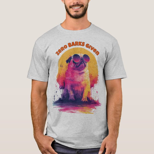 Zero Barks Given | Rolig Retro Pugs T-Shirt (Framsida)