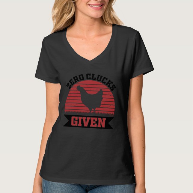 Zero Clucks Given   Chicken   Farmer T Shirt (Framsida)