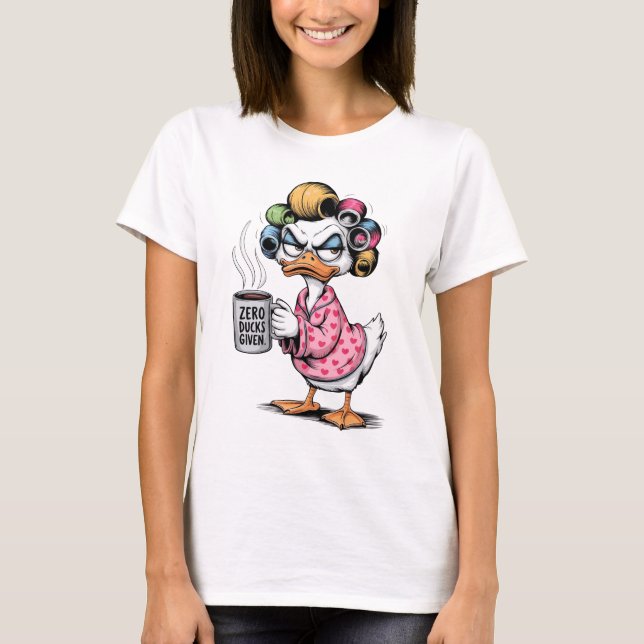 Zero Ducks Given  T Shirt (Framsida)