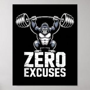 Zero Excuses Gorilla Gym Motiverande Träningspass Poster