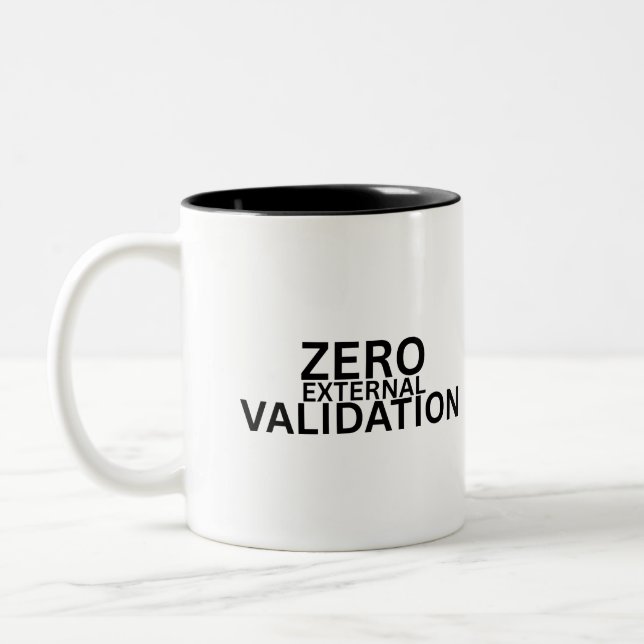 Zero External Validation Black and White Accent  Två-Tonad Mugg (Vänster)